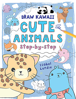 #ad Cute Animals: Step By Step Volume 1 by Lundie Isobel $4.34