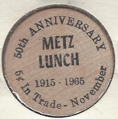 #ad 1915 1965 METZ LUNCH Probably Aitkin Minnesota 50th Token Wooden Nickel $4.95