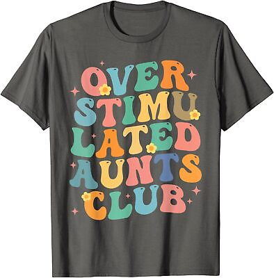 #ad Overstimulated Aunts Club Funny Aunties Trendy Gift Unisex T Shirt $19.99