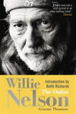 #ad Willie Nelson: The Outlaw by Thomson Graeme $5.39