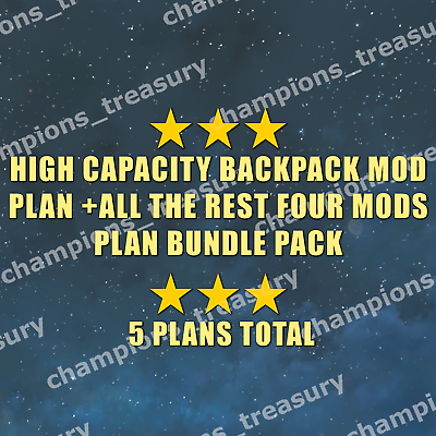 #ad PC ⭐⭐⭐ HIGH CAPACITY BACKPACK MOD PLAN ALL THE BEST FOUR MODS PLAN BUNDLE PACK $9.99