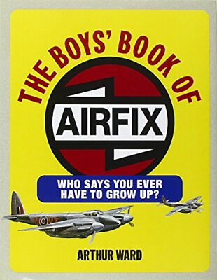 #ad The Boys#x27; Book of Airfix by Ward Arthur Hardback Book The Fast Free Shipping $11.96