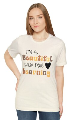 #ad It#x27;s a Beautiful day for Learning Tee School Unique Gift Jersey Unisex T Shirt $18.99
