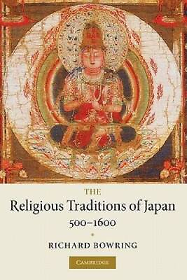 #ad The Religious Traditions of Japan 500 1600 Paperback GOOD $14.73